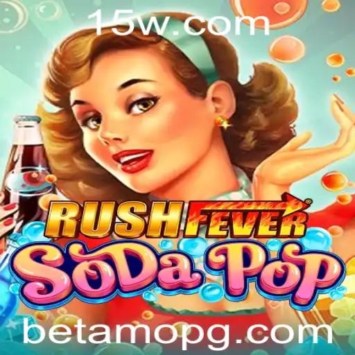 RushFeverSodaPop: Explorando o Novo Fenômeno do Mundo dos Jogos com Betamo