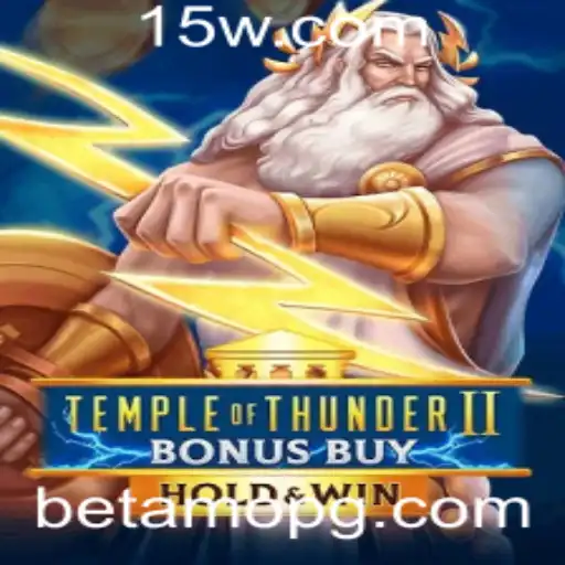 Explore o Fascinante Mundo de Temple of Thunder II Bonus Buy na Betamo